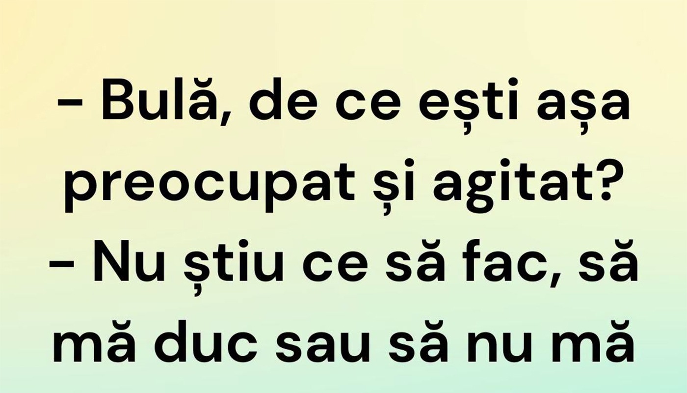 Banc savuros: Bulă, agitat înainte de nuntă și alte glume de dimineață