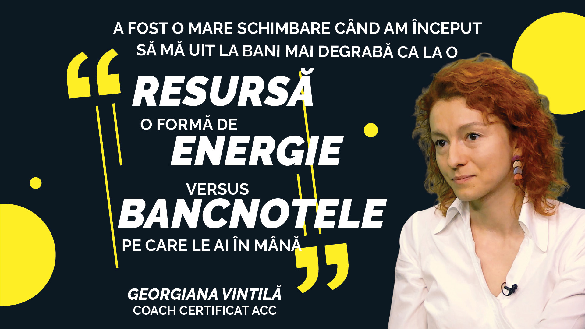 Georgiana Vintilă, coach certificat ACC, în emisiunea ZF Ce faci cu banii tăi