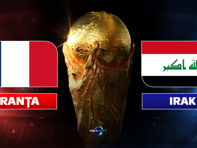 Franța - Irak, în direct la 00:00. Mbappe & Co pot decide calificarea în faza superioară a Cupei Mondiale 2026