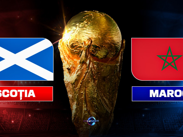 Scoția - Maroc, în direct la 1:00 pe digisport.ro. Britanicii pot obține calificarea în 16-imi