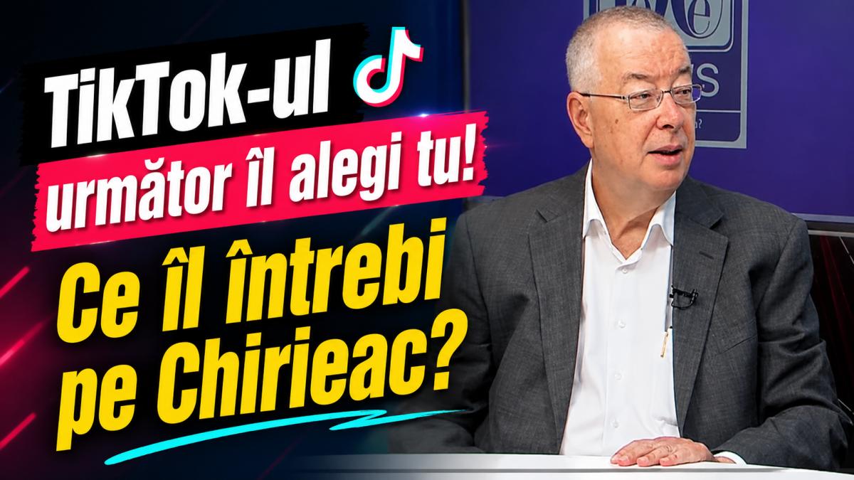 Bogdan Chirieac, provocat de cititori: lasă întrebarea ta în comentarii pentru următorul TikTok