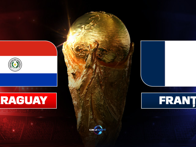 Meciul Paraguay - Franța în optimile Cupei Mondiale 2026